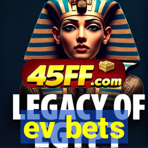 ev bets